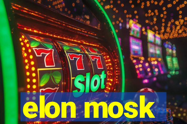 elon mosk